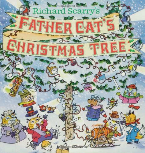 Stock image for Richard Scarrys Father Cats Christmas Tree (Look-Look) for sale by Goodwill