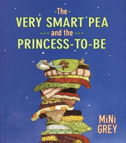 Beispielbild fr The Very Smart Pea and the Princess-to-Be zum Verkauf von Better World Books