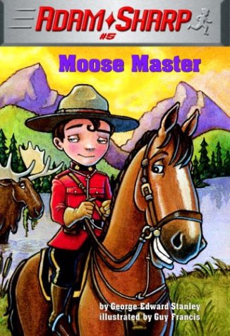 Stock image for Moose Master (Adam Sharp, Book 5) (A Stepping Stone Book) for sale by SecondSale