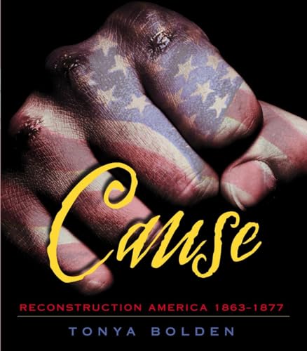 Beispielbild fr Cause: Reconstruction America 1863-1877 zum Verkauf von Wonder Book