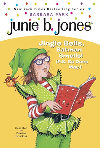 Beispielbild fr Junie B. 1st Grader Jingle Bells, Batman Smells! (P.S. So Does May) zum Verkauf von 2Vbooks