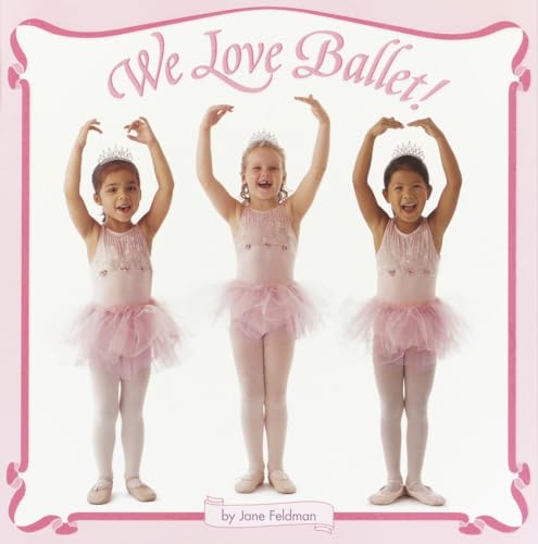 Stock image for We Love Ballet! (Pictureback(R)) for sale by Your Online Bookstore