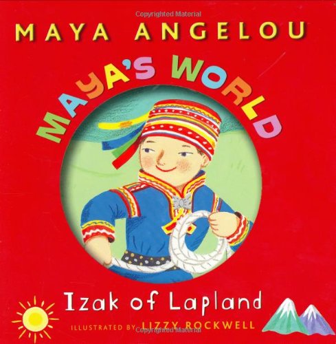 Maya's World: Izak of Lapland (Pictureback(R)) (9780375828331) by Angelou, Maya