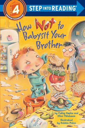 9780375828560: How Not to Babysit Your Brother: Step Into Reading 4