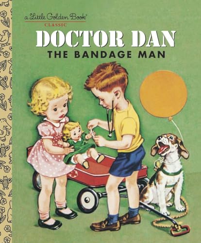 Stock image for Doctor Dan the Bandage Man (Little Golden Book) for sale by Orion Tech