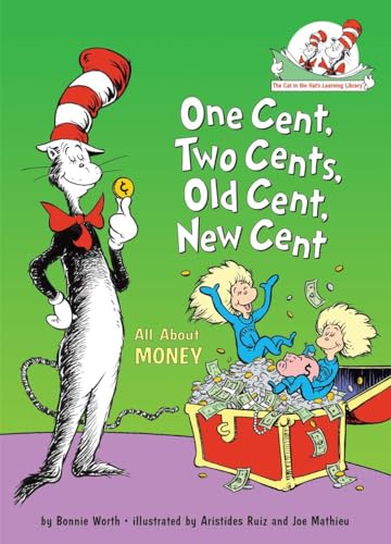 Beispielbild fr One Cent, Two Cents, Old Cent, New Cent: All About Money (Cat in the Hat's Learning Library) zum Verkauf von Wonder Book