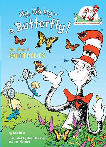 9780375828829: My, Oh My--A Butterfly!: All about Butterflies (Cat in the Hat's Learning Library (Hardcover))