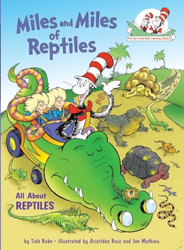 Beispielbild fr Miles and Miles of Reptiles: All About Reptiles (Cat in the Hat's Learning Library) zum Verkauf von Wonder Book