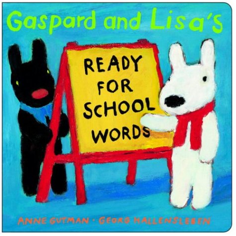 Beispielbild fr Gaspard and Lisa's Ready-for-School Words zum Verkauf von Wonder Book