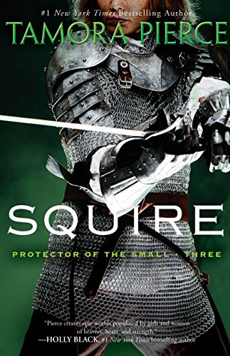 9780375829062: Squire: Book 3 of the Protector of the Small Quartet
