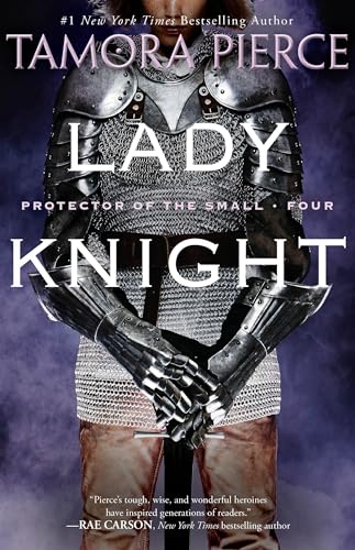 9780375829086: Lady Knight: Book 4 of the Protector of the Small Quartet