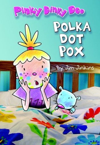 Stock image for Pinky Dinky Doo : Polka Dot Pox for sale by Better World Books