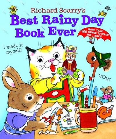 Stock image for Richard Scarrys Best Rainy Day Book Ever for sale by Zoom Books Company