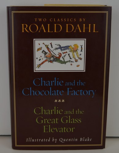 Stock image for CHARLIE AND THE CHOCOLATE FACTORY and CHARLIE AND THE GREAT GLASS ELEVATOR [Hardcover] for sale by Irish Booksellers