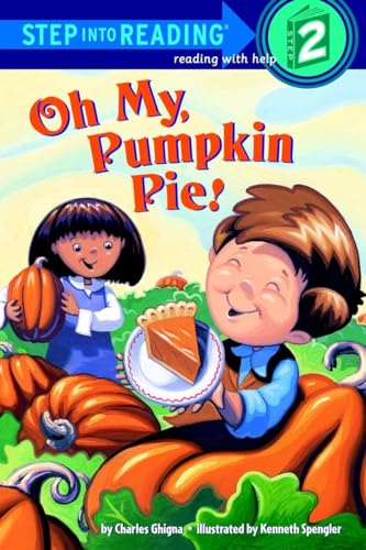 Imagen de archivo de Oh My, Pumpkin Pie! (Step into Reading, Step 2) a la venta por Your Online Bookstore