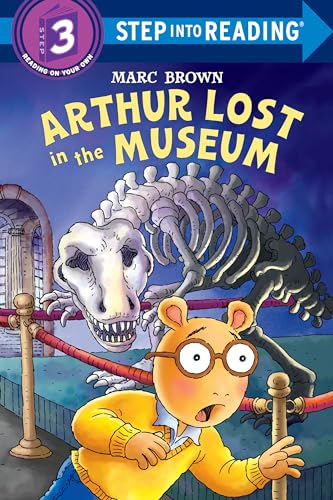 9780375829734: Arthur Lost in the Museum (Step into Reading)