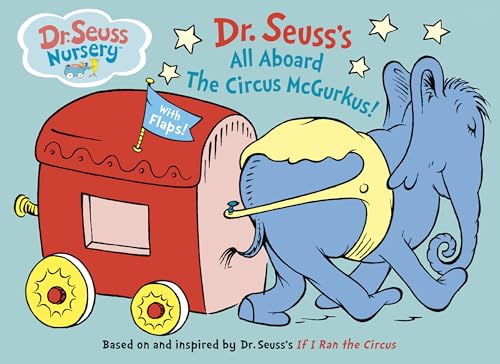 All Aboard the Circus McGurkus (Dr. Seuss Nursery Collection) (9780375830112) by Seuss, Dr.