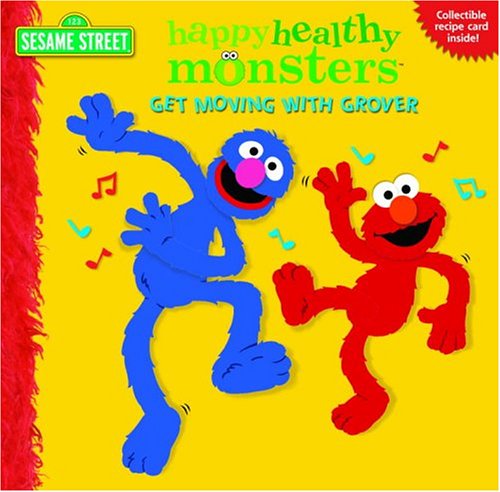 Beispielbild fr Get Moving with Grover (Sesame Street) (Happy Healthy Monsters) zum Verkauf von Your Online Bookstore