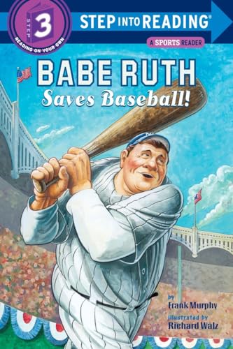 Stock image for Babe Ruth Saves Baseball! (Step into Reading 3) for sale by Your Online Bookstore