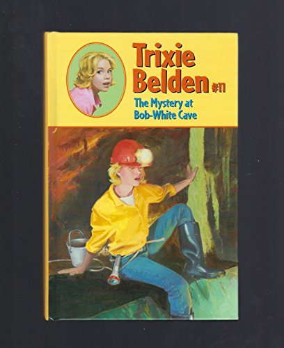 9780375830518: The Mystery at Bob-white Cave (Trixie Belden, 11)