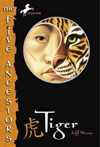 Tiger (The Five Ancestors, Book 1) - Stone, Jeff