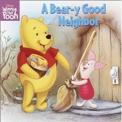 Imagen de archivo de A Bear-y Good Neighbor (Disney's Winnie the Pooh) a la venta por Bookmans