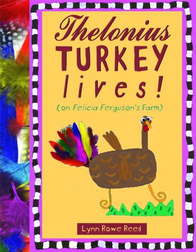 Stock image for Thelonius Turkey Lives! for sale by Better World Books