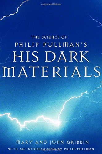 Beispielbild fr The Science of Philip Pullmans His Dark Materials zum Verkauf von Goodwill of Colorado