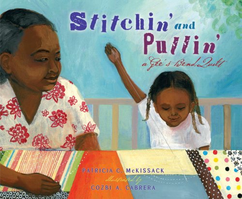 Beispielbild fr Stitchin' and Pullin': A Gee's Bend Quilt zum Verkauf von WorldofBooks