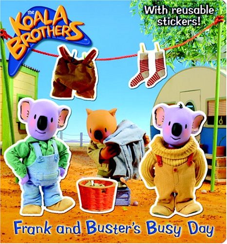 Frank And Buster's Busy Day (Koala Brothers) (9780375831676) by Golden Books Publishing Company