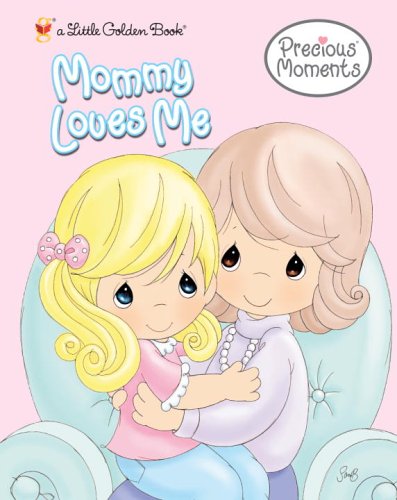 Stock image for Mommy Loves Me (Precious Moments) for sale by Top Notch Books