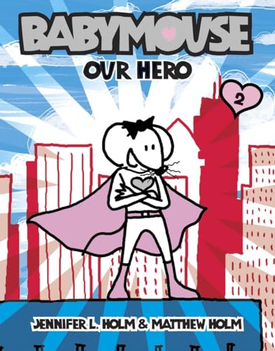 Stock image for Our Hero (Babymouse #2) for sale by SecondSale