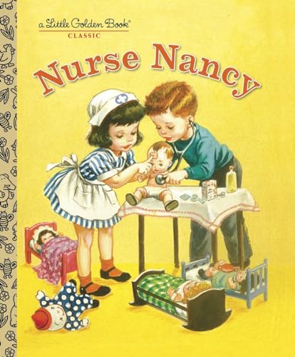 Stock image for Nurse Nancy (Little Golden Book) for sale by Reliant Bookstore