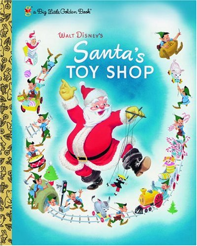 9780375833618: Walt Disney's Santa's Toy Shop (Big Little Golden Book)