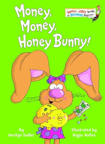 Imagen de archivo de Money, Money, Honey Bunny! (Bright & Early Books(R)) a la venta por Dream Books Co.