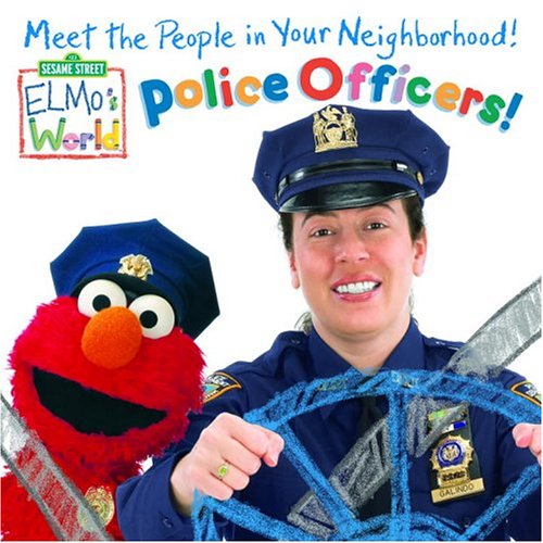 9780375833717: Police Officers! (Sesame Street Elmos World/Meet the People in Your Neighborhood!)
