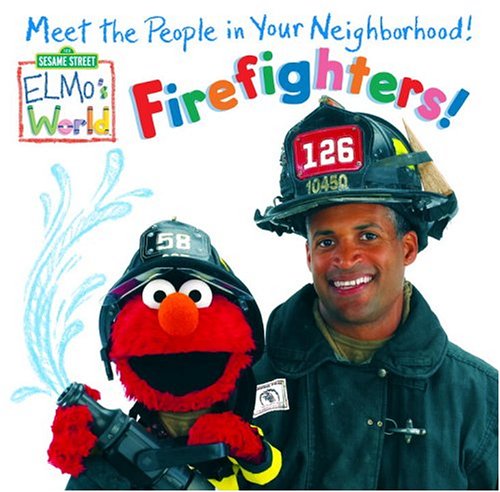 Beispielbild fr Firefighters!: Meet The People In Your Neighborhood! (Elmo's World) zum Verkauf von ZBK Books