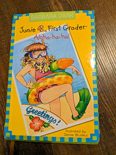 Junie B., First Grader: Aloha-ha-ha! (Junie B. Jones, No. 26) (9780375834035) by Park, Barbara