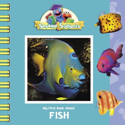 Stock image for Sesame Subjects: My First Book About Fish (Sesame Street) for sale by SecondSale