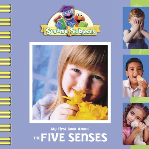 9780375835162: My First Book About the Five Senses (Sesame Subjects)