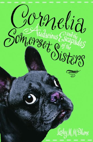 Beispielbild fr Cornelia and the Audacious Escapades of the Somerset Sisters zum Verkauf von Better World Books