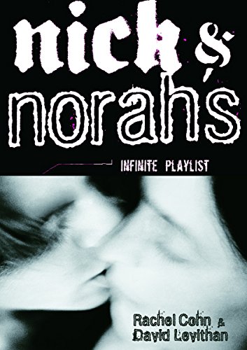 Nick & Norah's Infinite Playlist (9780375835315) by David Levithan; Rachel Cohn