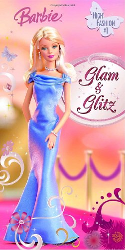 9780375835476: Glam & Glitz (Barbie High Fashion)