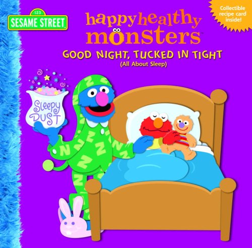 9780375835681: Good Night, Tucked in Tight (All About Sleep) (Happy Healthy Monsters)
