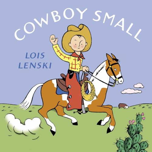 Cowboy Small (Lois Lenski Books) (9780375835704) by Lenski, Lois