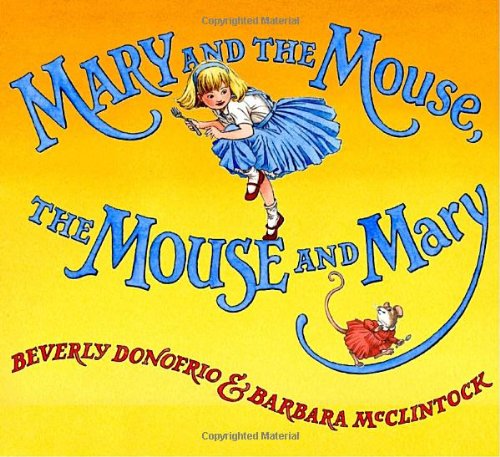 Beispielbild fr Mary and the Mouse, The Mouse and Mary zum Verkauf von SecondSale