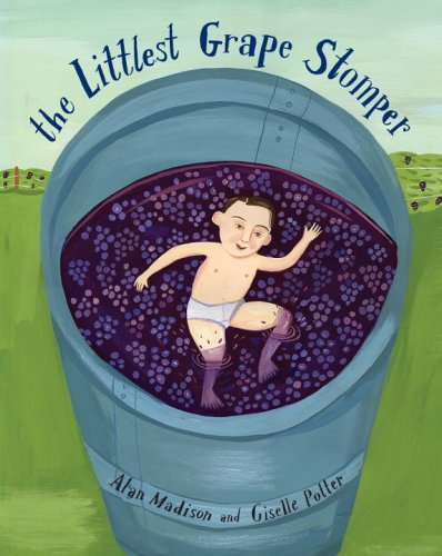 Stock image for The Littlest Grape Stomper for sale by Wonder Book