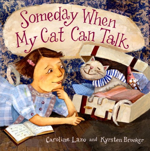 Imagen de archivo de Someday When My Cat Can Talk a la venta por Better World Books