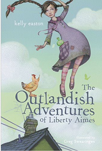 Stock image for The Outlandish Adventures of Liberty Aimes for sale by Goodwill of Colorado