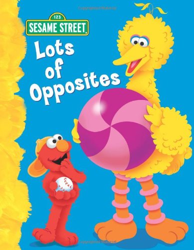 Imagen de archivo de Lots of Opposites (Sesame Street): All About Opposites a la venta por SecondSale